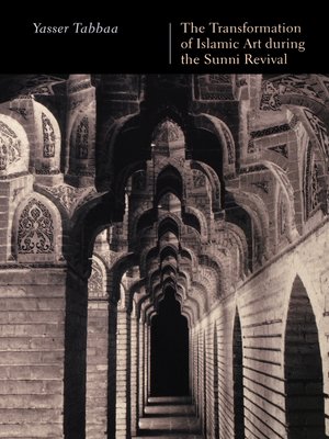 cover image of The Transformation of Islamic Art During the Sunni Revival